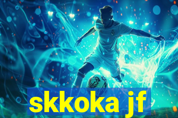 skkoka jf